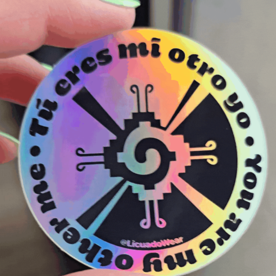 Tú eres mi otro yo (You are my other me) - Holographic Sticker