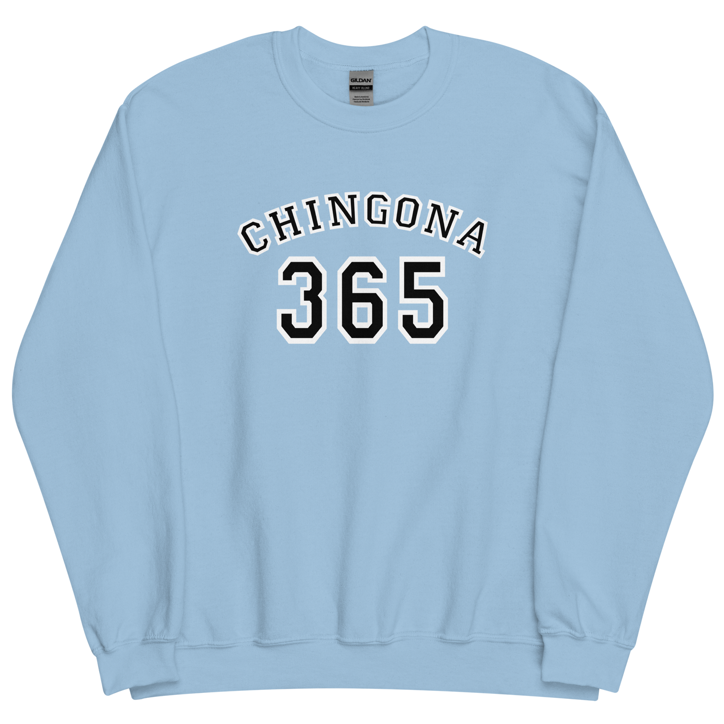 Chingona 365 - Unisex Sweatshirt