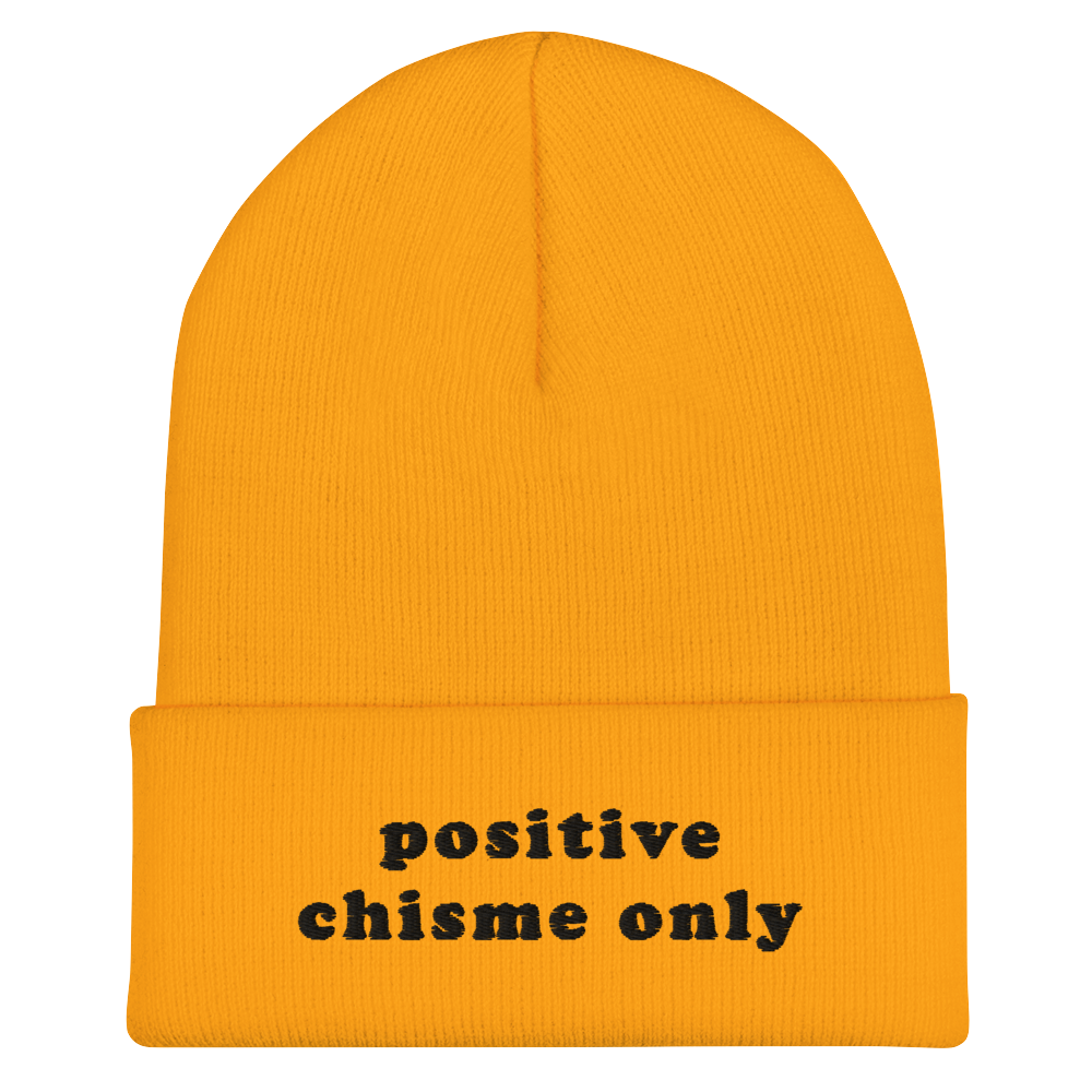 Positive Chisme Only - Embroidered Beanie