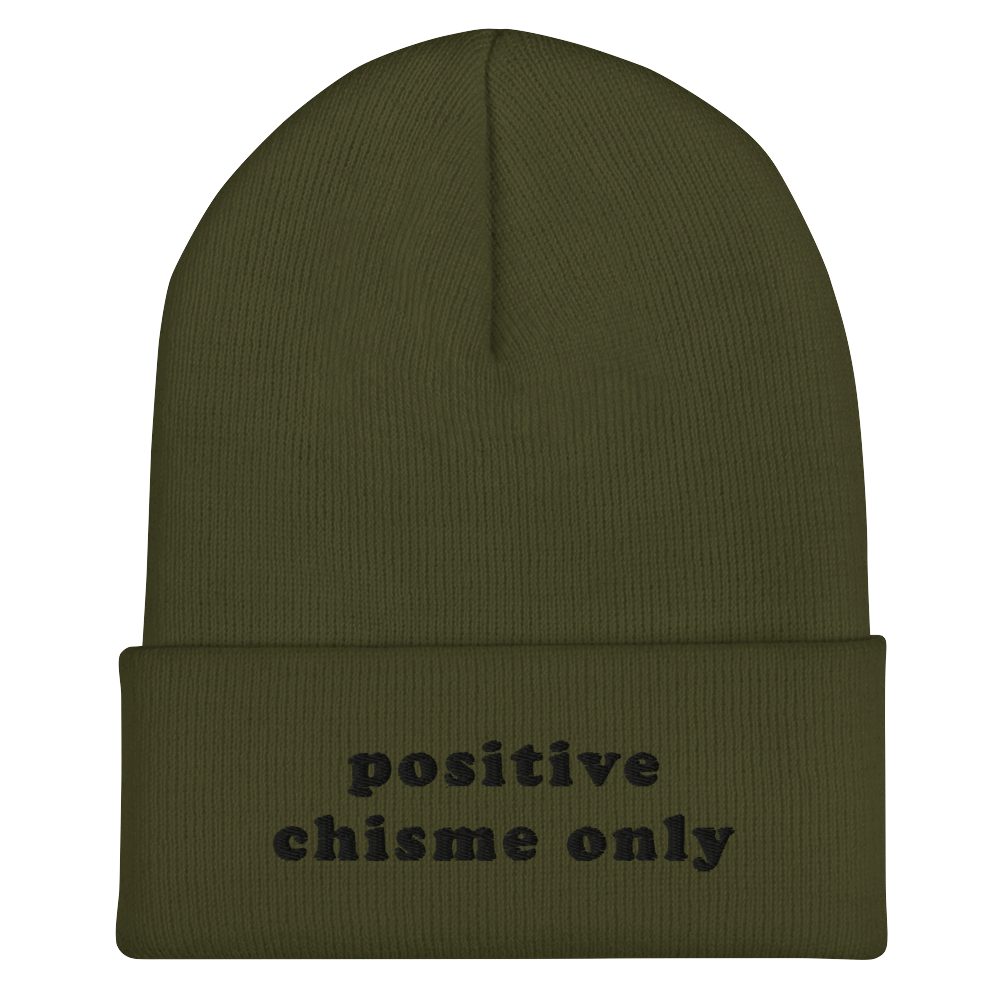 Positive Chisme Only - Embroidered Beanie