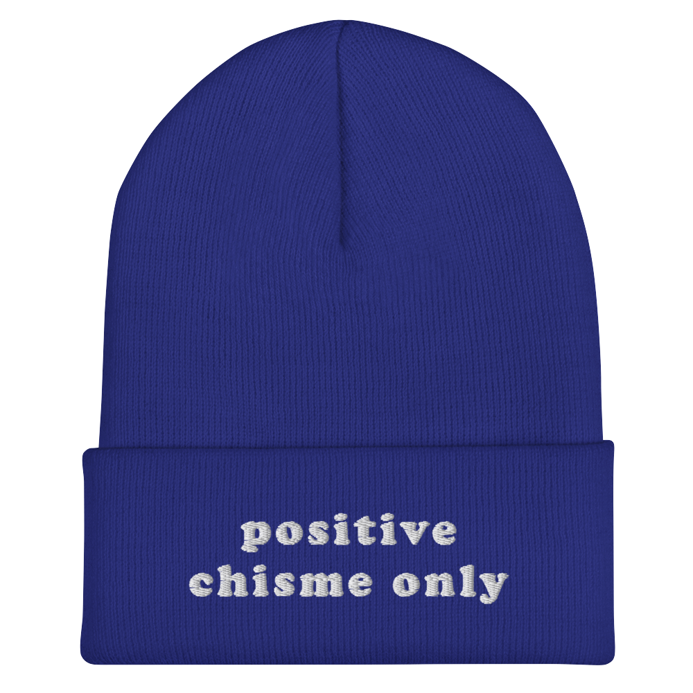 Positive Chisme Only - Embroidered Beanie