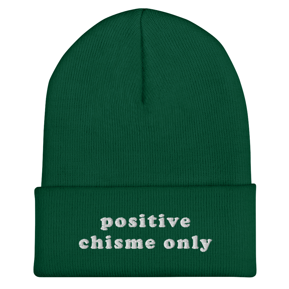 Positive Chisme Only - Embroidered Beanie