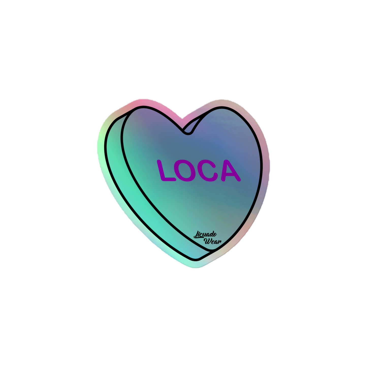 Loca Candy Conversation Heart - Holographic sticker