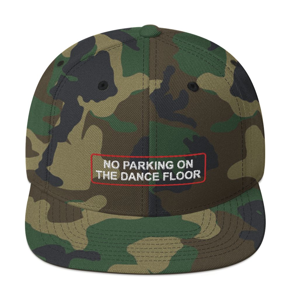 No Parking On The Dance Floor - Embroidered Snapback Hat