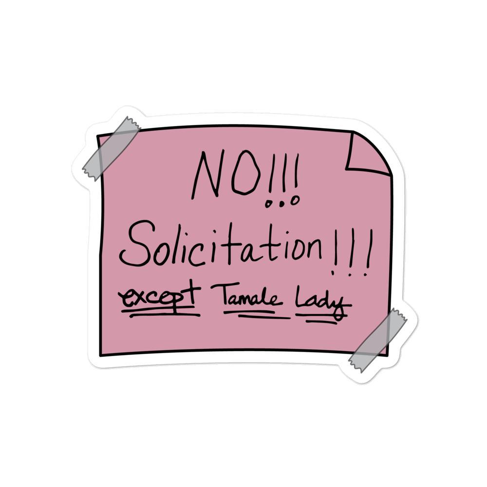 NO Solicitation (Except Tamale Lady) Pink - Sticker (S, M, L)