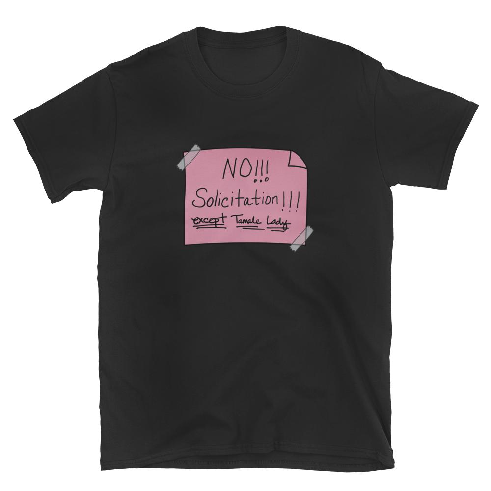 NO Solicitation (Except Tamale Lady) Pink - Unisex Short-Sleeve T-Shirt