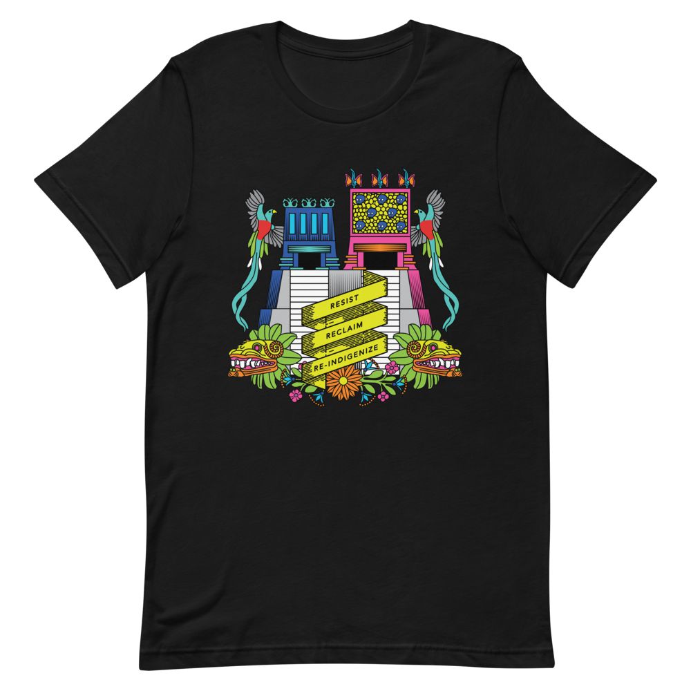 Resist, Reclaim, Re-Indigenize (Templo Mayor) - Colorized Unisex Short-Sleeve T-Shirt