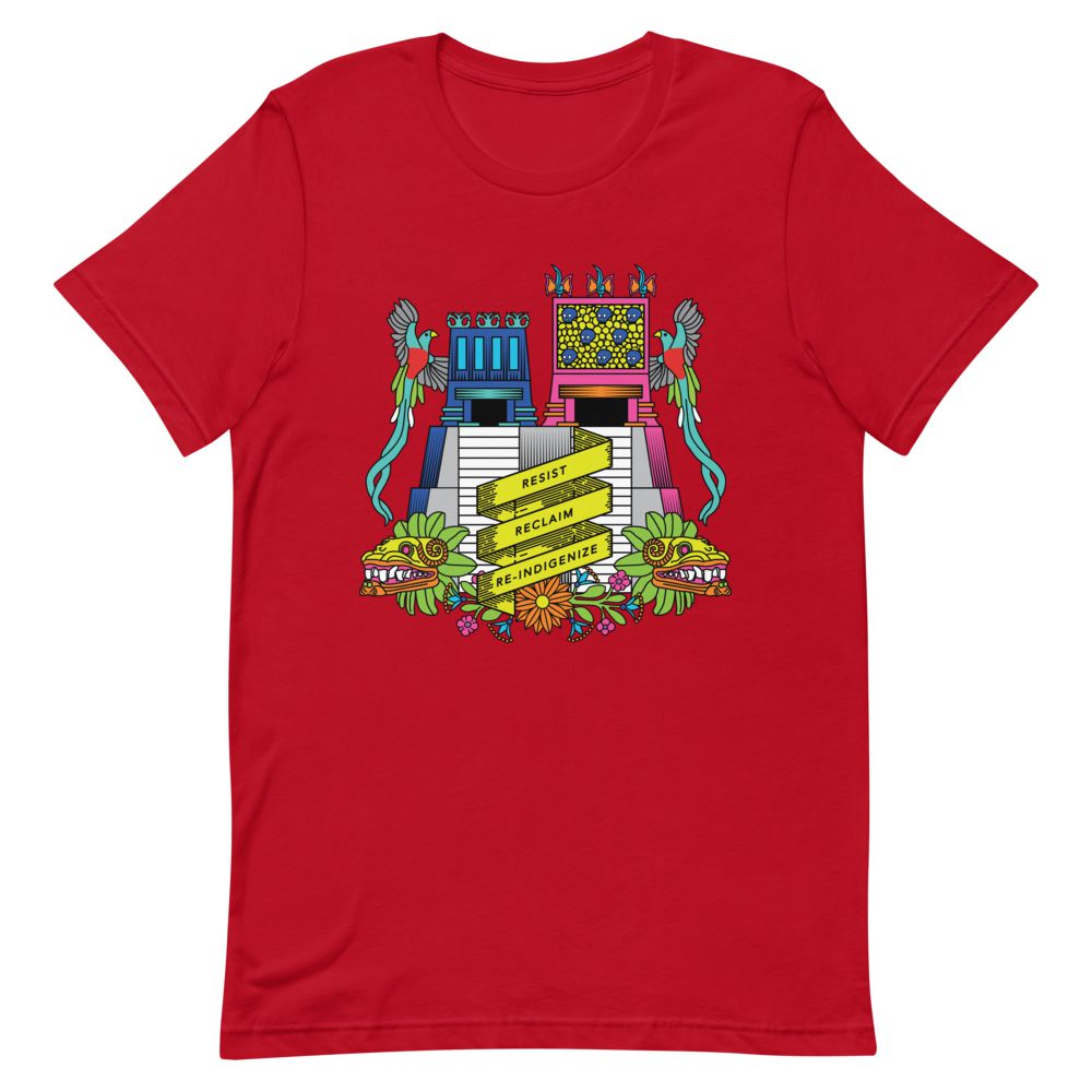 Resist, Reclaim, Re-Indigenize (Templo Mayor) - Colorized Unisex Short-Sleeve T-Shirt