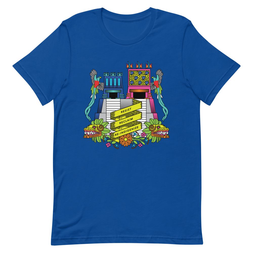 Resist, Reclaim, Re-Indigenize (Templo Mayor) - Colorized Unisex Short-Sleeve T-Shirt