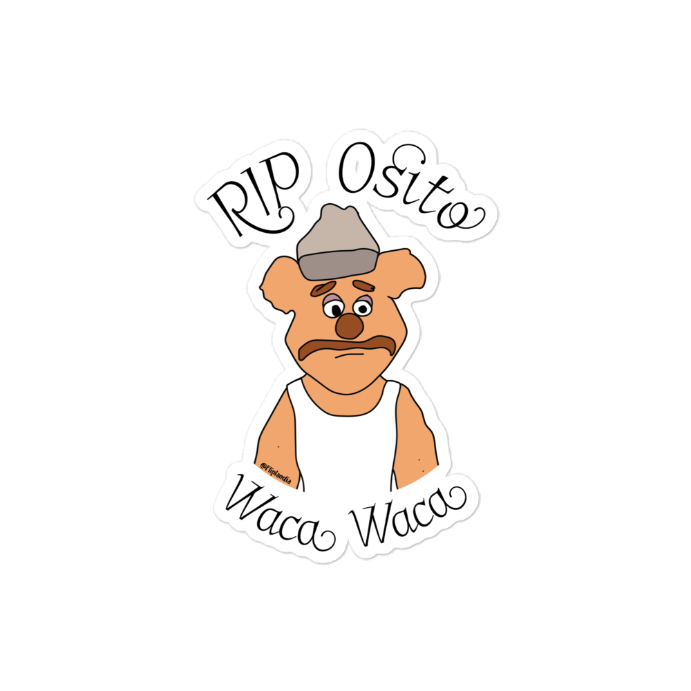 RIP Osito - Fliplandia Sticker (3 sizes avail.)