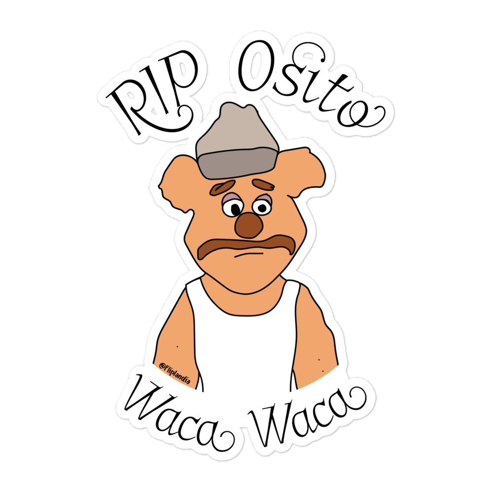 RIP Osito - Fliplandia Sticker (3 sizes avail.)