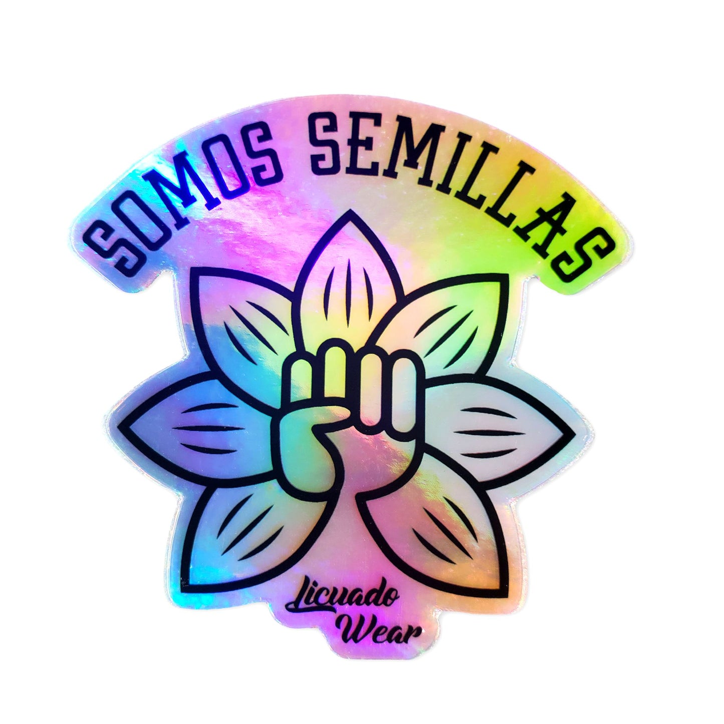 SOMOS SEMILLAS - Holographic Sticker