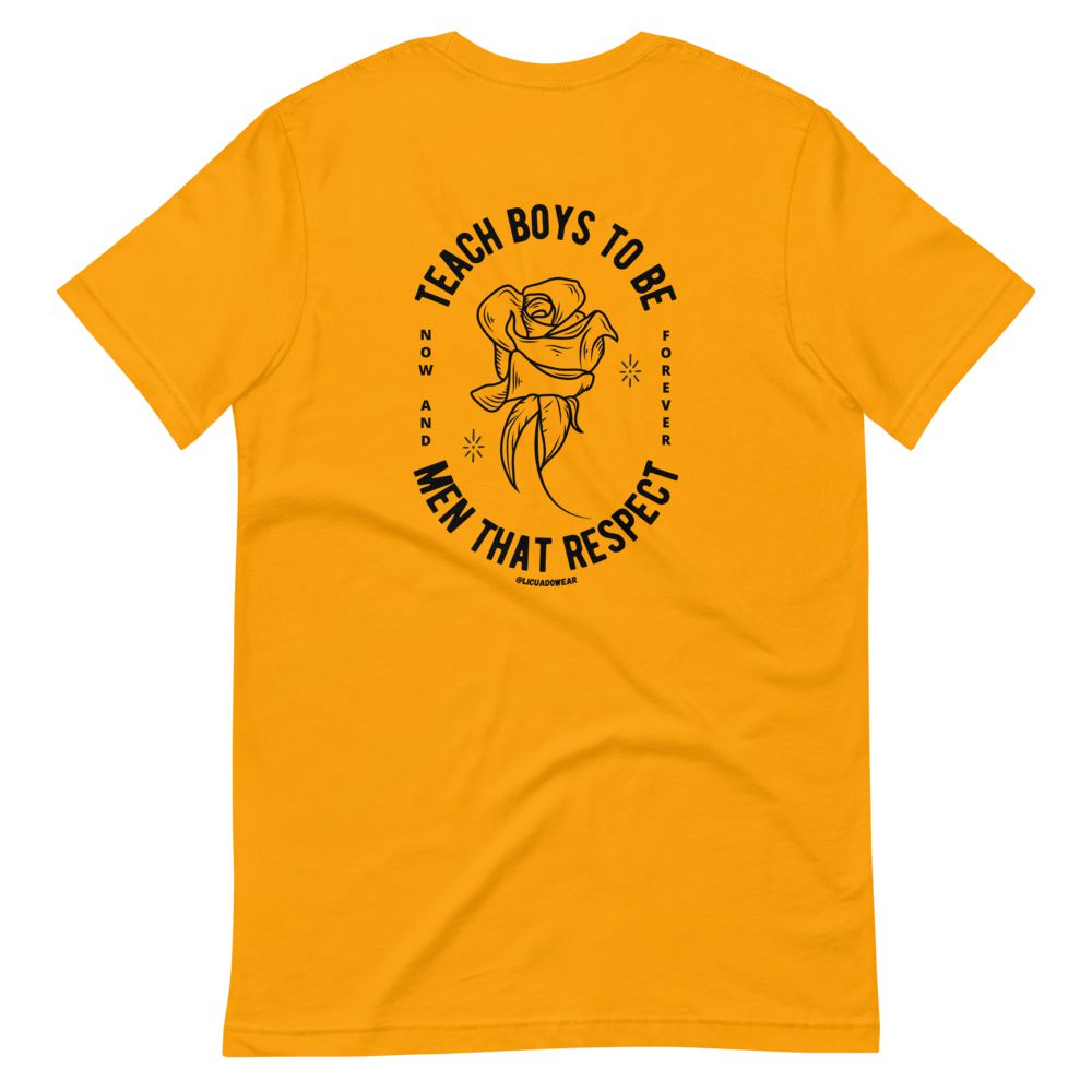 Teach Boys To Be Men That Respect (black print) - Unisex Short-Sleeve T-Shirt