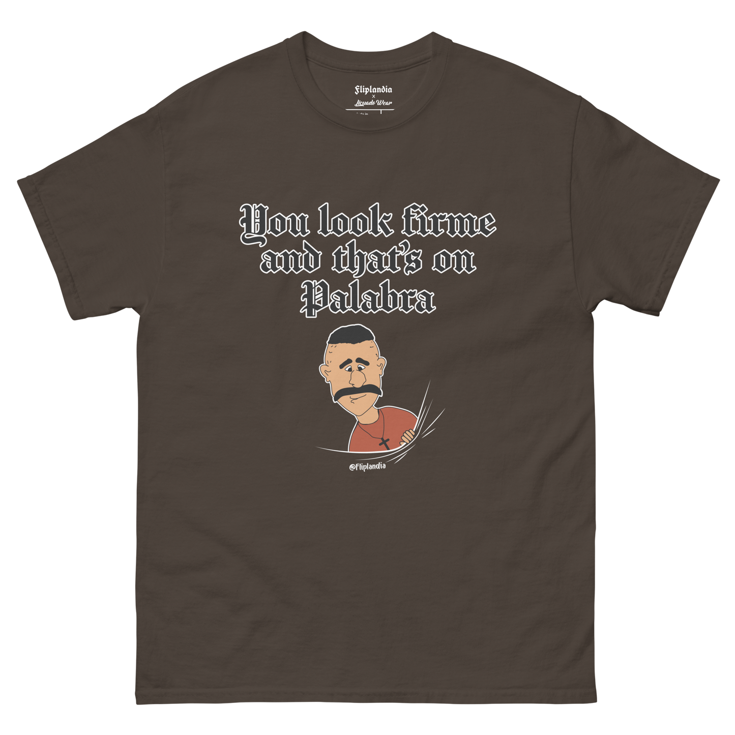 You look firme (Palabra) - Fliplandia Unisex T-shirt