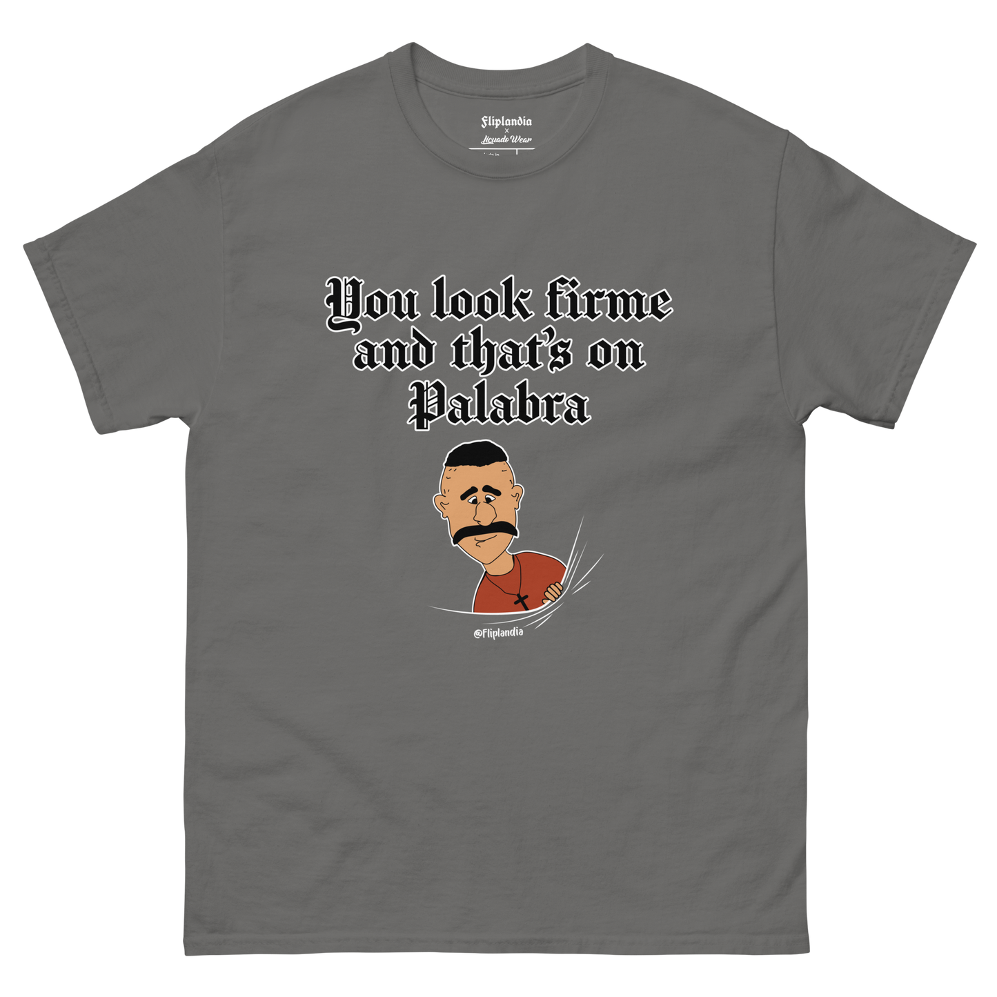 You look firme (Palabra) - Fliplandia Unisex T-shirt