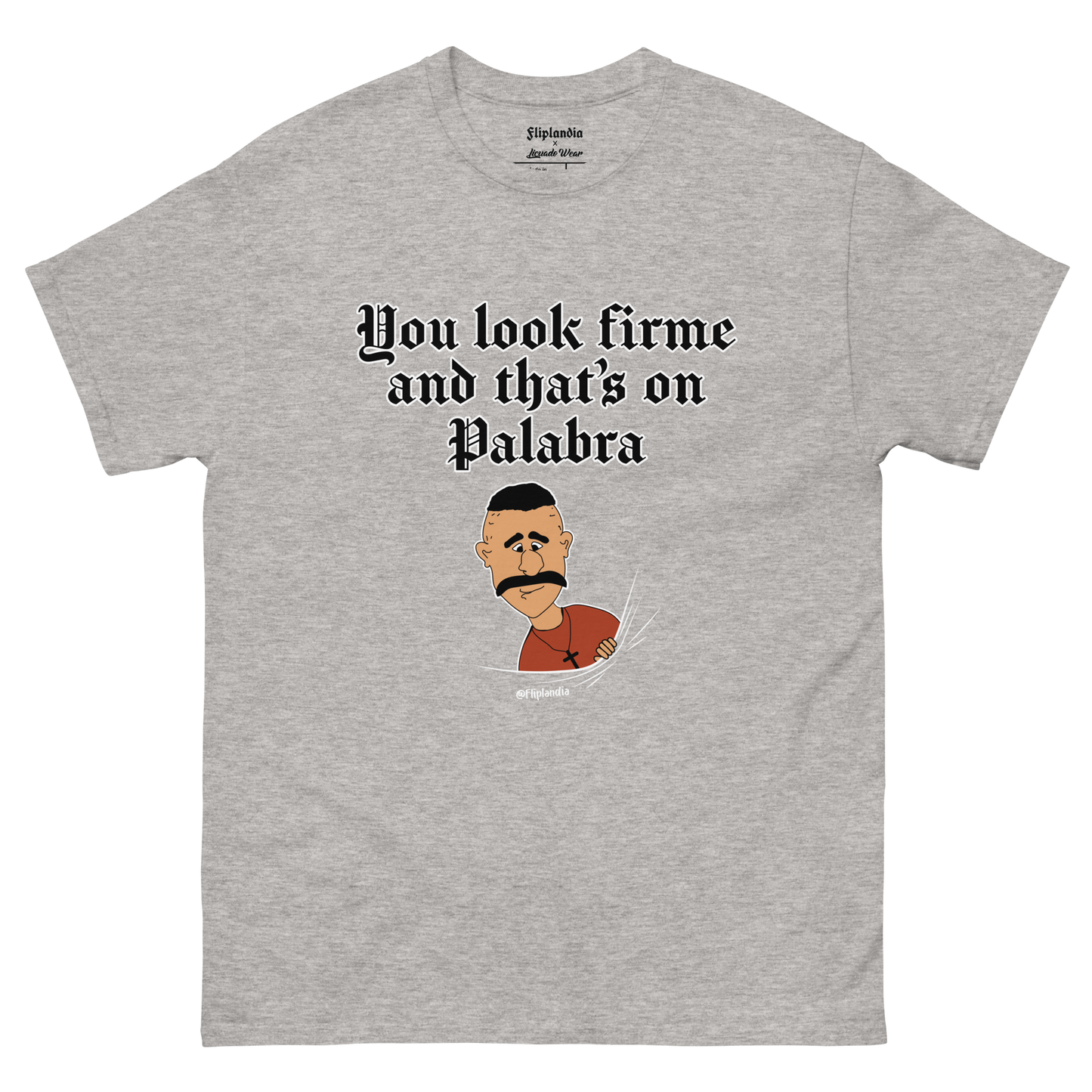 You look firme (Palabra) - Fliplandia Unisex T-shirt