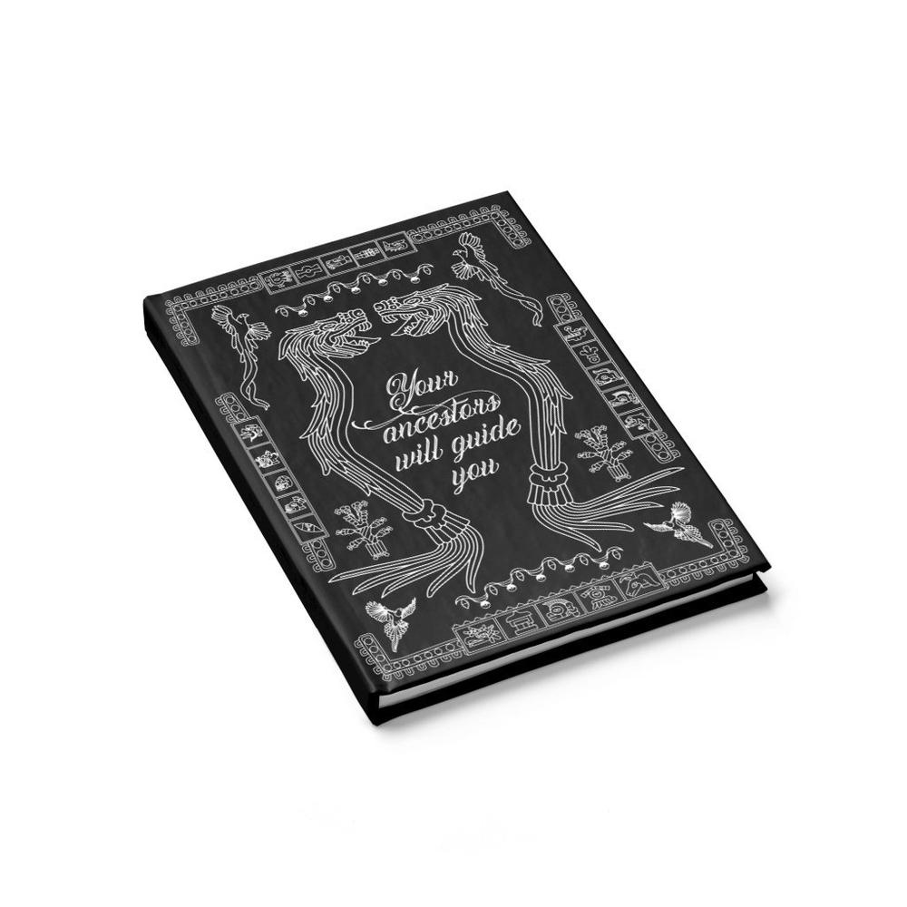 Your ancestors will guide you - Black and White Journal