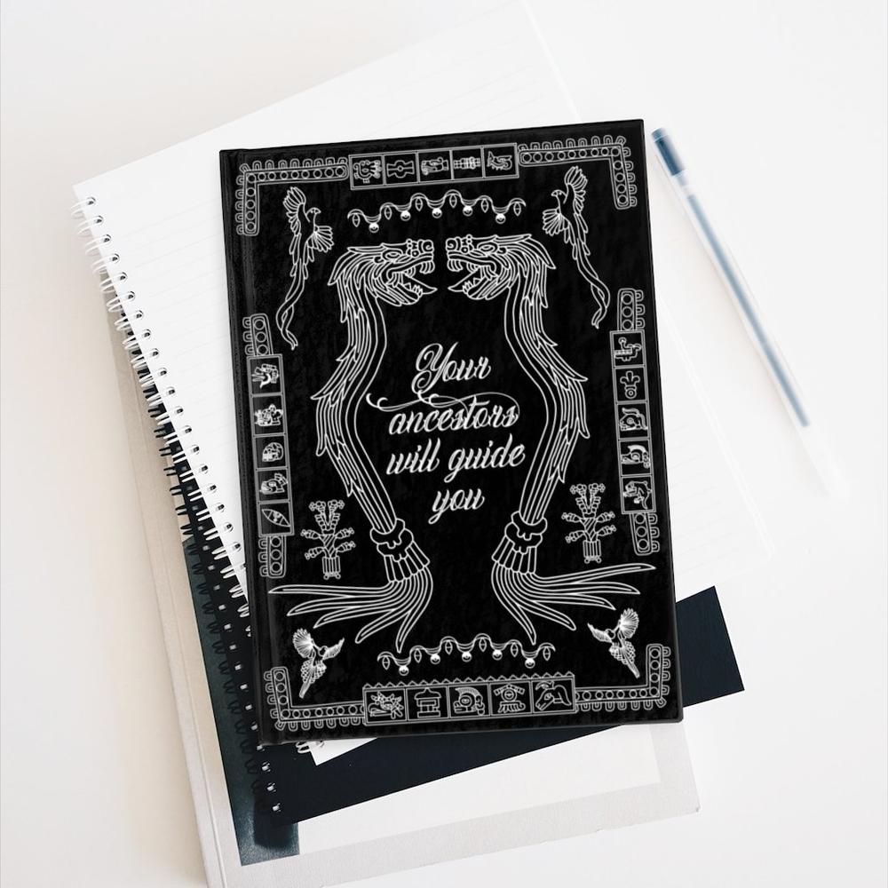 Your ancestors will guide you - Black and White Journal