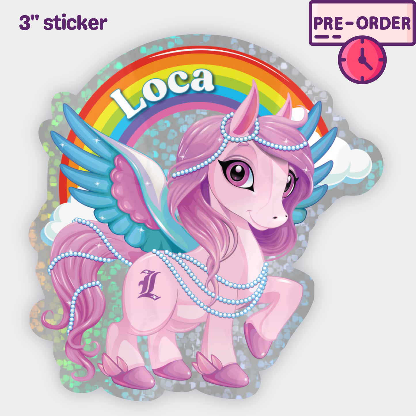 Loca Pony - Glitter Holographic Sticker [PRE-ORDER]
