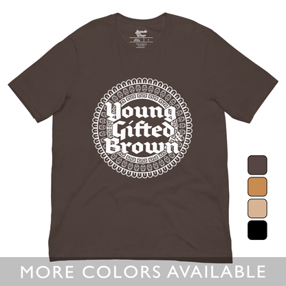 Young Gifted & Brown - Unisex T-shirt