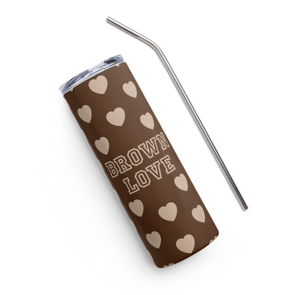 Brown Love - Stainless Steel Tumbler with Straw