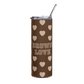 Brown Love - Stainless Steel Tumbler with Straw