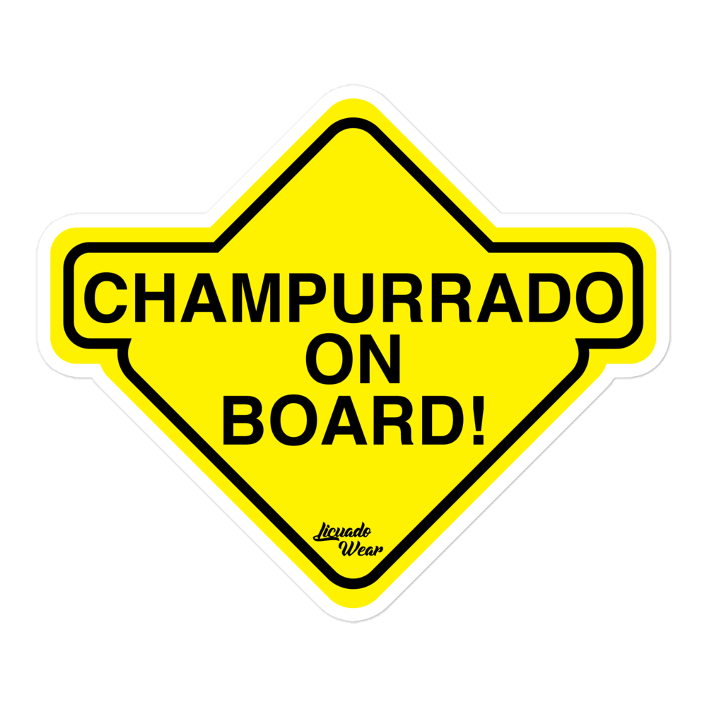 CHAMPURRADO ON BOARD! - Sticker (S, M, L)