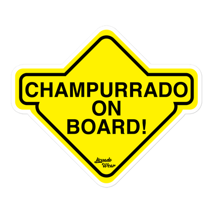 CHAMPURRADO ON BOARD! - Sticker (S, M, L)