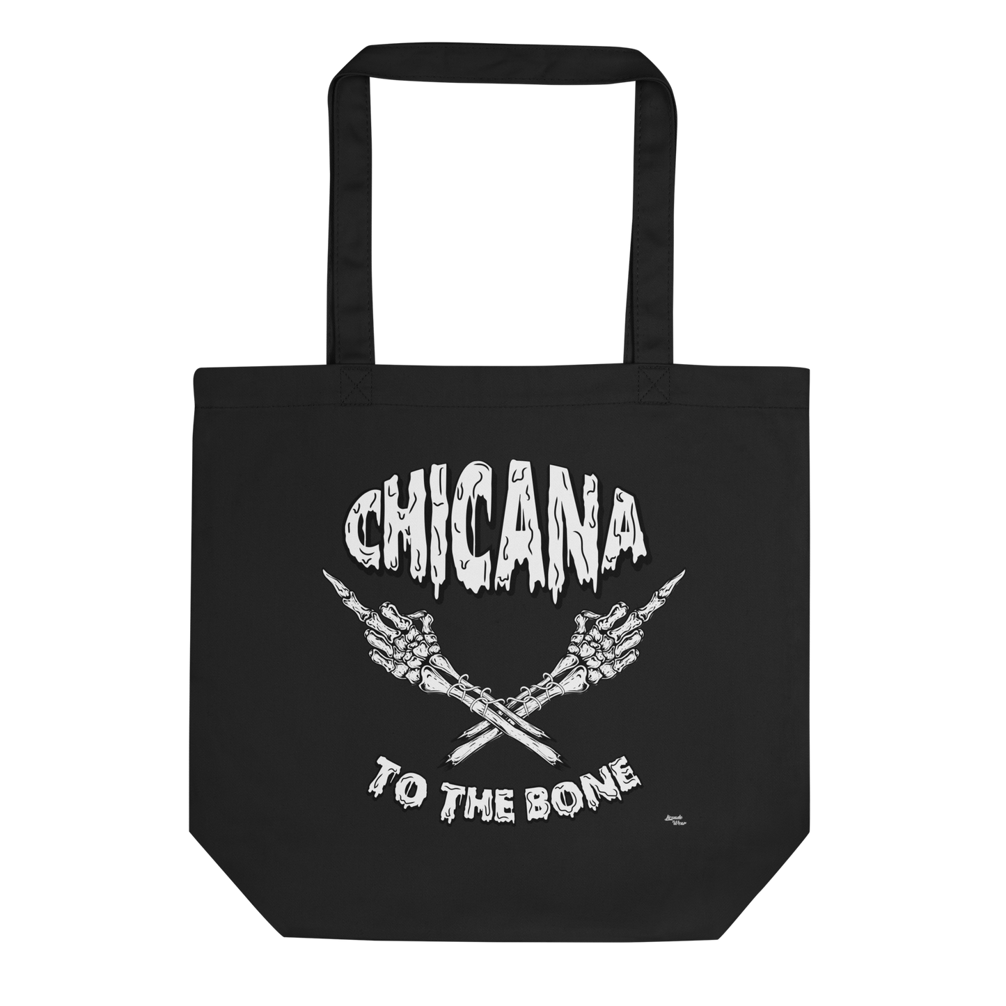 Chicana to the Bone - Eco Tote Bag