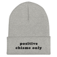 Positive Chisme Only - Embroidered Beanie