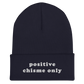 Positive Chisme Only - Embroidered Beanie