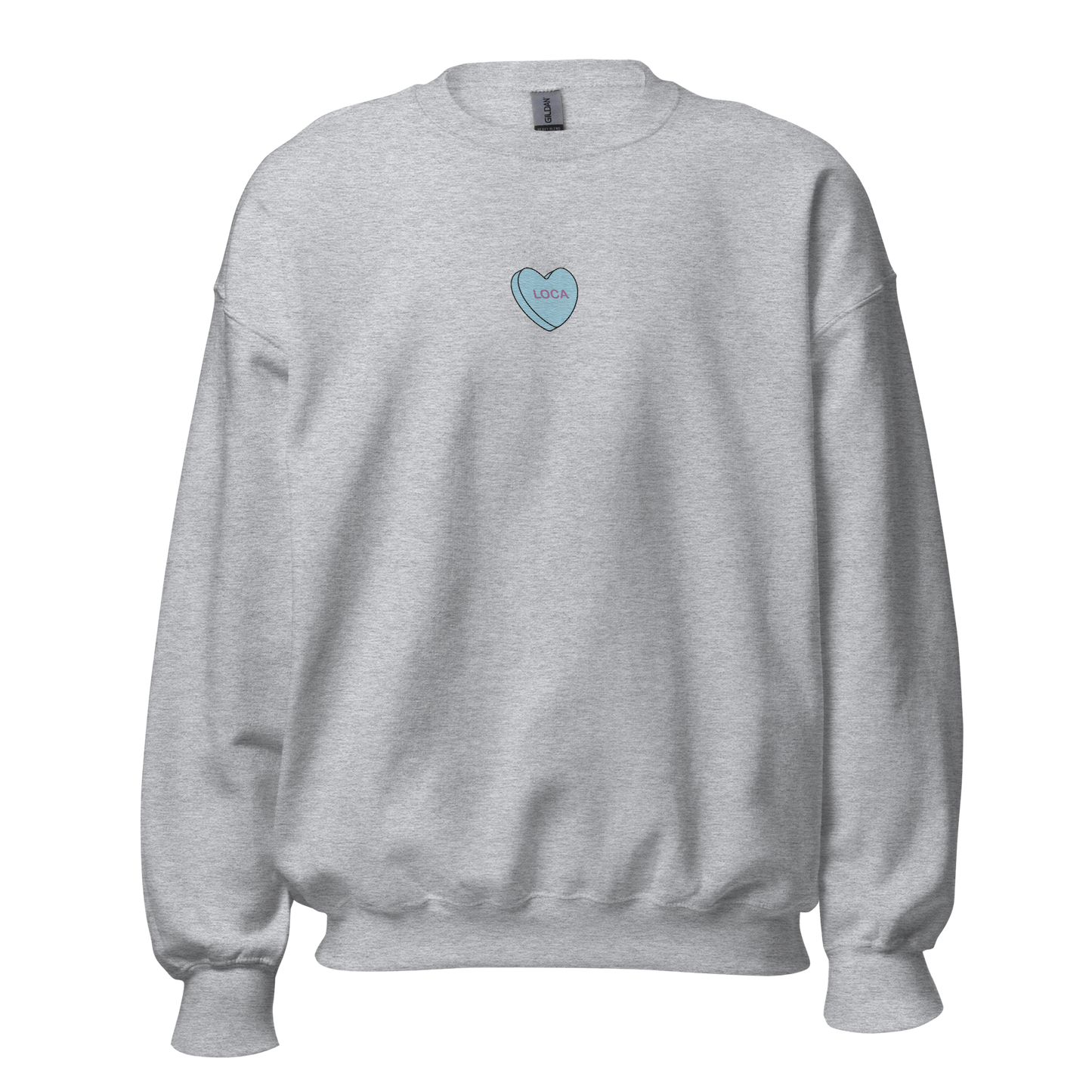 Loca Candy Conversation Heart - Embroidered Unisex Sweatshirt