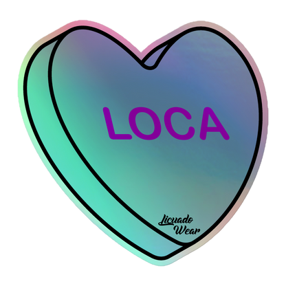 Loca Candy Conversation Heart - Holographic sticker