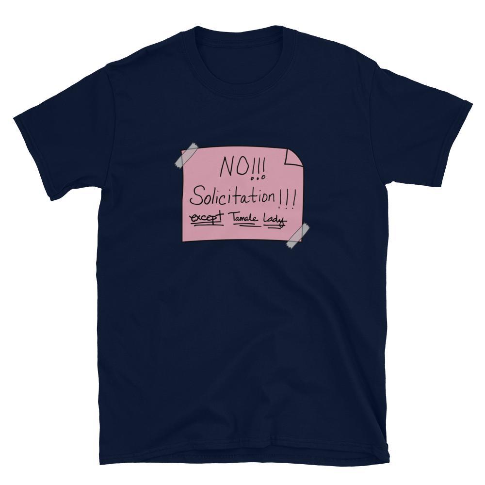 NO Solicitation (Except Tamale Lady) Pink - Unisex Short-Sleeve T-Shirt