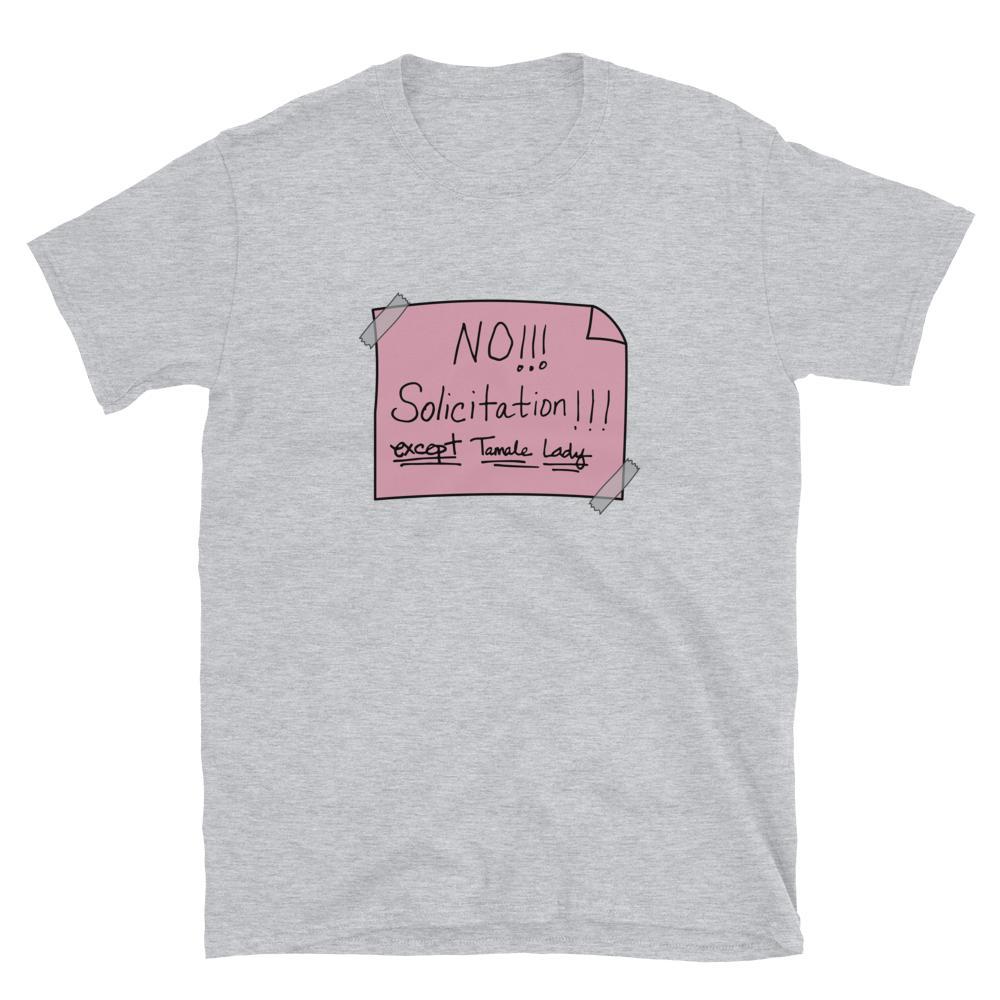 NO Solicitation (Except Tamale Lady) Pink - Unisex Short-Sleeve T-Shirt