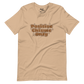 Positive Chisme Only (Bubble) - Unisex T-Shirt