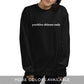 Positive Chisme Only - Embroidered Unisex Sweatshirt
