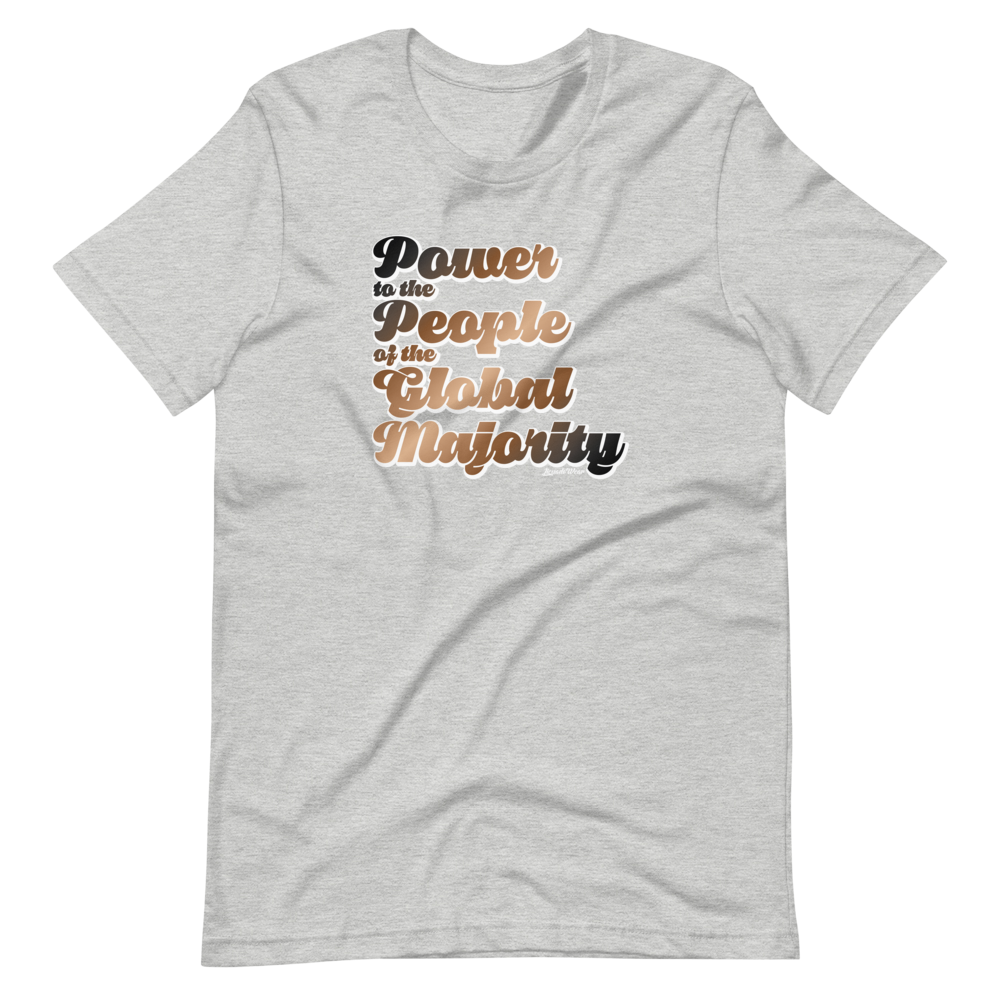 Power to the People of the Global Majority - Unisex Short-Sleeve T-Shirt
