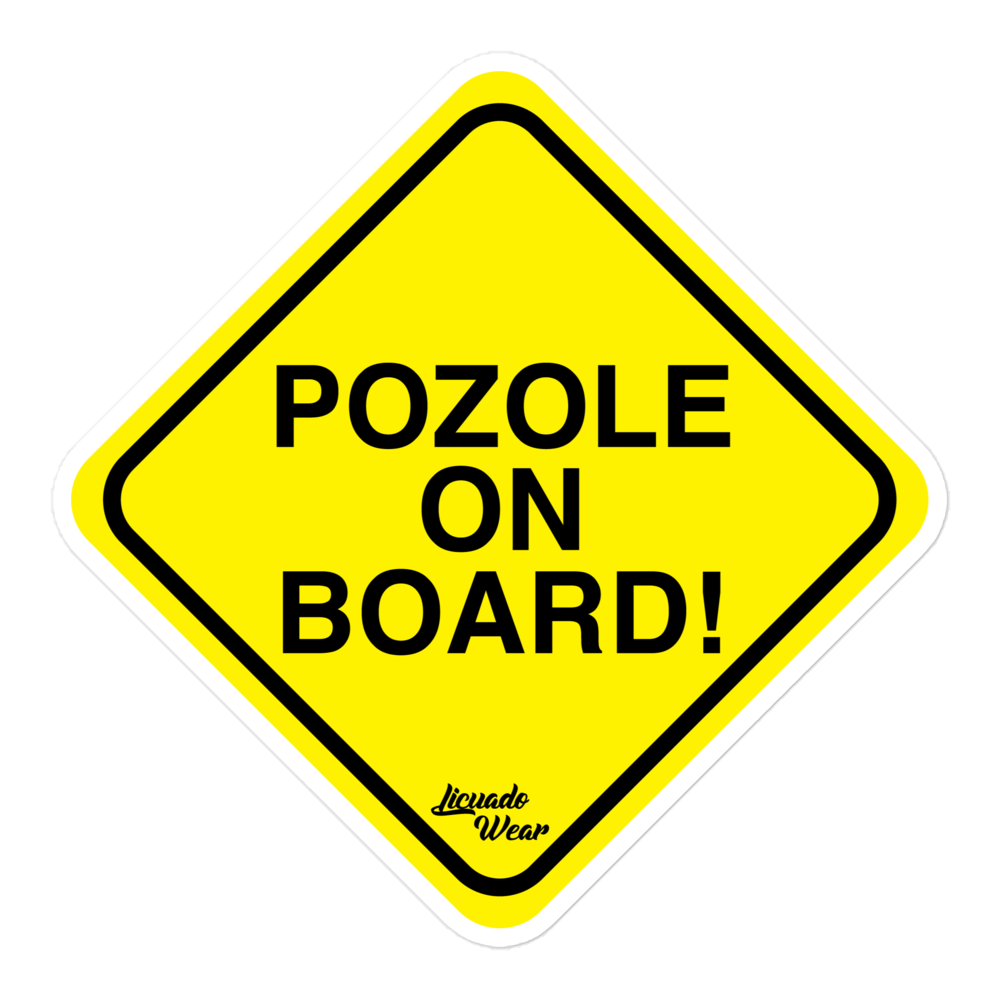 POZOLE ON BOARD! - Sticker (S, M, L)