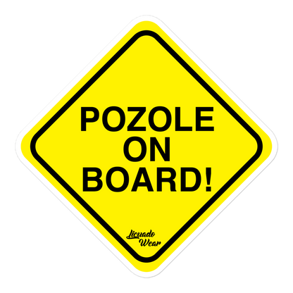 POZOLE ON BOARD! - Sticker (S, M, L)