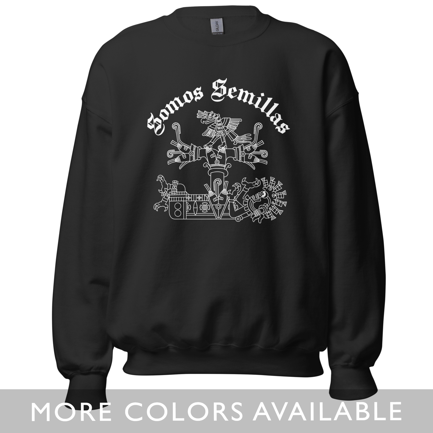 Somos Semillas, Mictlantecuhtli, Maize, Cuauhtli - Unisex Sweatshirt