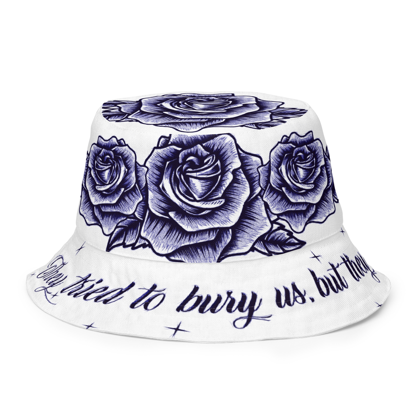 They tried to bury us... (Blue Bic Pen Style) - Reversible Bucket Hat