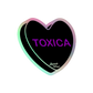 Toxica Candy Conversation Heart - Holographic stickers