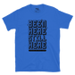 BEEN HERE STILL HERE (native to this land) - Unisex T-Shirt