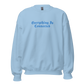 Everything Is Connected - Tone on Tone Embroidered Unisex Sweatshirt