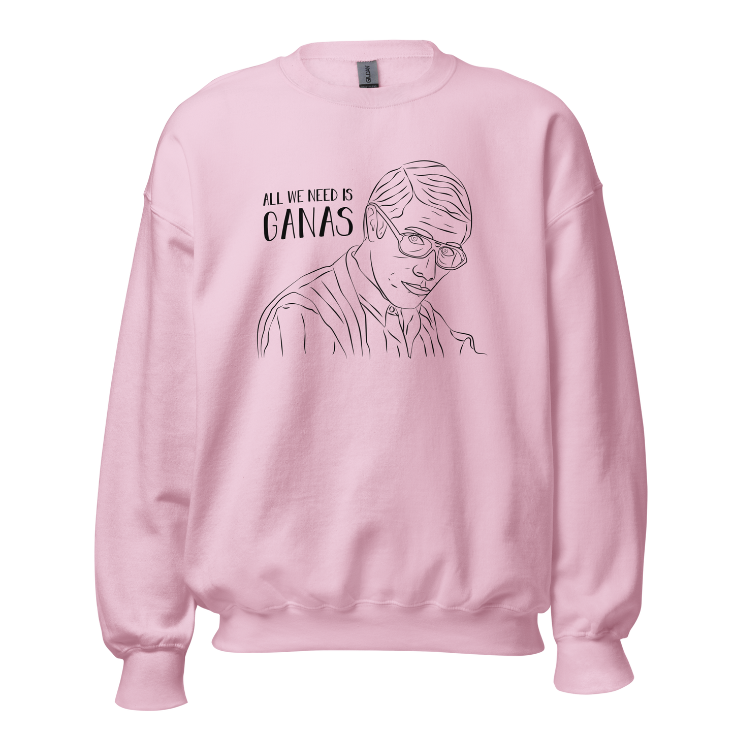 All We Need Is Ganas (Stand and Deliver, Mr. Escalante) - Unisex Sweatshirt