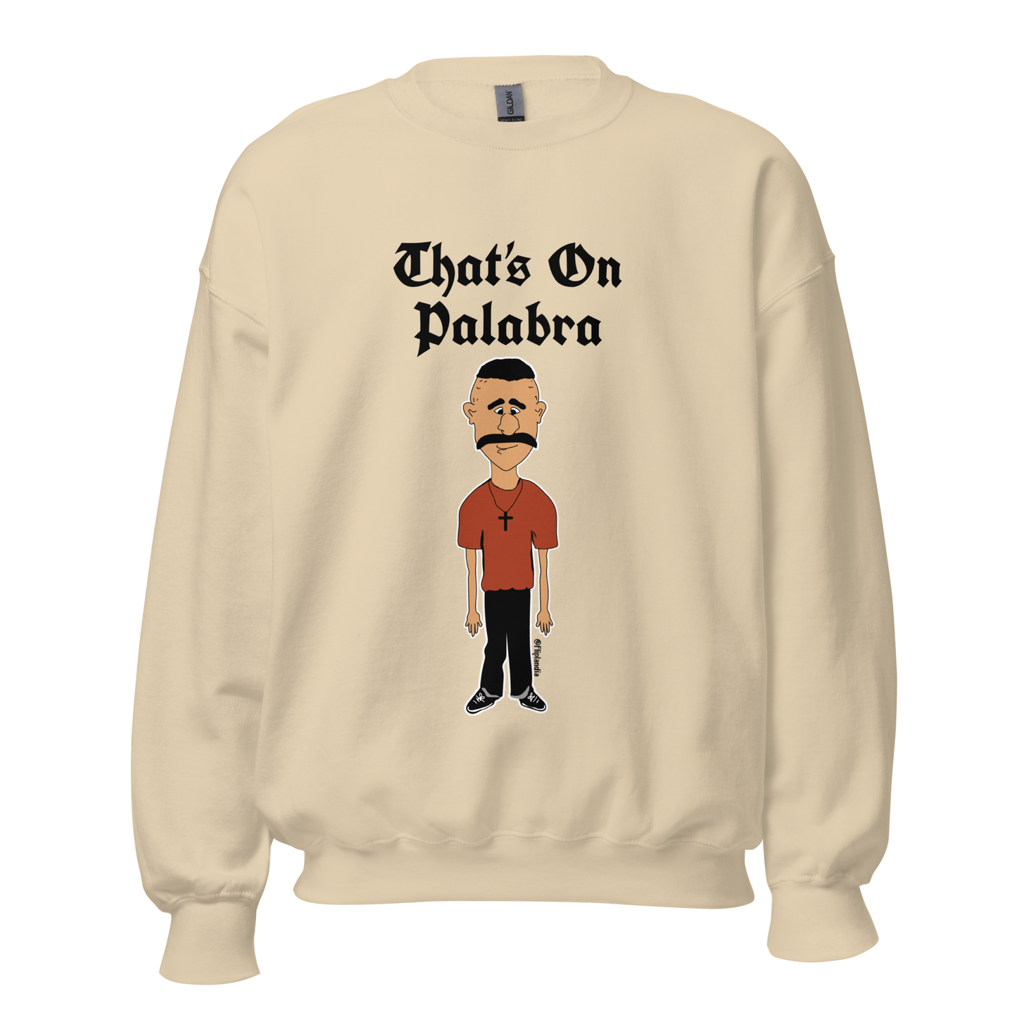 That's On Palabra - Fliplandia Unisex Sweatshirt