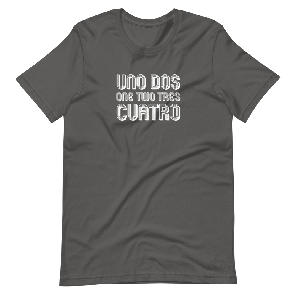 Uno, Dos, One, Two, Tres, Cuatro (Wooly Bully Spanglish) - Unisex Short-Sleeve T-Shirt