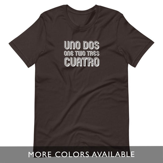 Uno, Dos, One, Two, Tres, Cuatro (Wooly Bully Spanglish) - Unisex Short-Sleeve T-Shirt