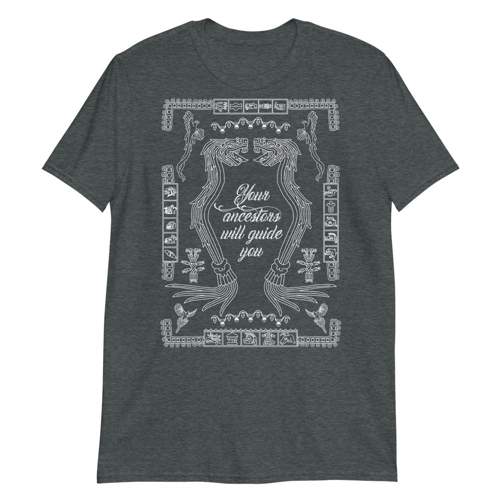 Your ancestors will guide you - Short-Sleeve Unisex T-Shirt